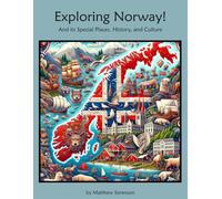 Exploring Norway Workbook For Curious Kids: A Fun, Interactive Guide to Norway's Special Places, Culture, and History! (Exploring the World for Curious Kids)