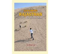 Exploring Rajasthan: From the Thar Desert to the Aravalli Hills: A Complete Travel Guide (Black and White Edition)