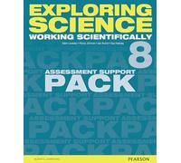 Exploring Science: Working Scientifically Assessment Support Pack Year 8