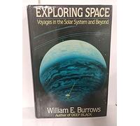 Exploring Space: Voyages in the Solar System and Beyond