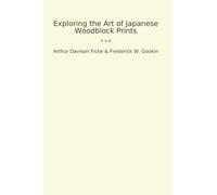 Exploring the Art of Japanese Woodblock Prints (Classic Bundles)