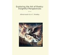 Exploring the Art of Poetry: Insightful Perspectives (Classic Books)