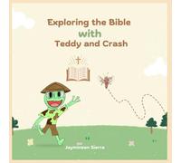 Exploring the Bible with Teddy and Crash