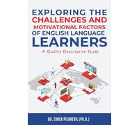 EXPLORING THE CHALLENGES AND MOTIVATIONAL FACTORS OF ENGLISH LANGUAGE LEARNERS