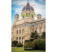 Exploring The Charm Of Bregenz, Austria