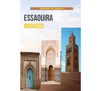 Exploring The Charm Of Essaouira, Morocco
