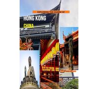 Exploring The Charm Of Hong Kong, China