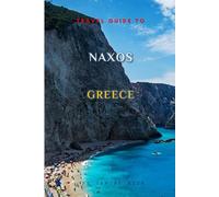 Exploring The Charm Of Naxos, Greece