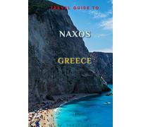 Exploring The Charm Of Naxos, Greece