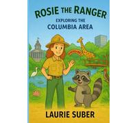 Exploring the Columbia Area: Rosie the Ranger with Ricky the Raccoon