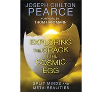 Exploring the Crack in the Cosmic Egg: Split Minds and Meta-Realities