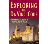 Exploring the Da Vinci Code: Henry Lincoln's Guide to Rennes-le-Chateau by Henry Lincoln