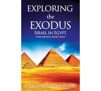 Exploring the Exodus: Israel in Egypt