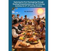 Exploring the First Thanksgiving Through Reading Comprehension and Fun Coloring Activities for 2nd, 3rd and 4th Graders