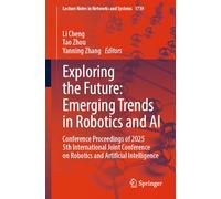Exploring the Future: Emerging Trends in Robotics and AI: Conference Proceedings of 2025 5th International Joint Conference on Robotics and Artificial Intelligence
