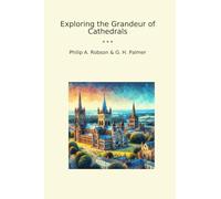 Exploring the Grandeur of Cathedrals (Classic Bundles)