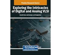 Exploring the Intricacies of Digital and Analog VLSI