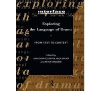 [(Exploring the Language of Drama: From Text to Context)] [Author: Jonathan Culpeper] published on (June, 1998)
