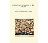 Exploring the Legacy of the Jesuits (Classic Bundles)