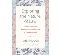 Exploring the Nature of Law: Thomistic Juridical Realism and the Elements of Law's Ontology