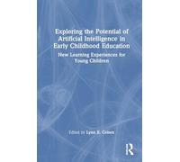 Exploring the Potential of Artificial Intelligence in Early Childhood Education: New Learning Experiences for Young Children