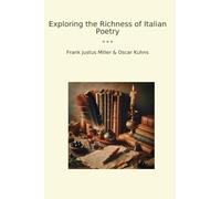 Exploring the Richness of Italian Poetry (Classic Books)