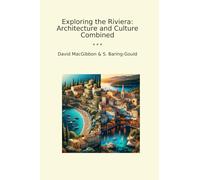 Exploring the Riviera: Architecture and Culture Combined (Classic Books)