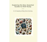 Exploring the Sea: Essential Guides to Shell Study (Classic Bundles)