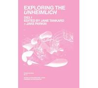 Exploring the Unheimlich