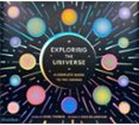 Exploring the Universe: A Complete Guide to the Cosmos (CHILDRENS BOOKS)