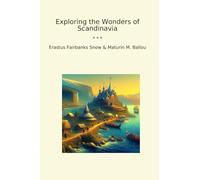 Exploring the Wonders of Scandinavia (Classic Bundles)