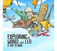 Exploring the World with Leo: A Trip to India