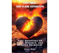 Exploring Twin Flame Separation: Your Questions on Love, Distance, and Reunion Answered! (Twin Flame Separation Questions & Answers)