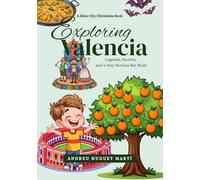 Exploring Valencia: Legends, Secrets, and a Very Serious Bat Hunt (Ximo City Chronicles)