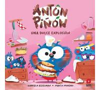 Explosión dulce, una aventura de Antón Piñón ㅤ