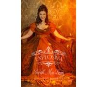 Explosiva. Las Campanas Del Infierno Libro 3