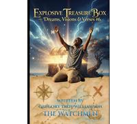 Explosive Treasure Box: Dreams, Visions & Verses #6 (The Dreams, Visions and Verses Series)