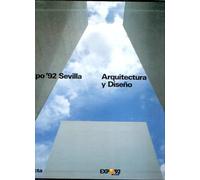 Expo'92 Sevilla : arquitectura y diseño