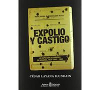 Expolio y castigo: La represión económica en Navarra, 1936-1945... 1966: 141 (Historia)