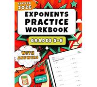 Exponents Practice Workbook for Grades 5-6: Over 1,200 Practice Problems with Full Answer Key