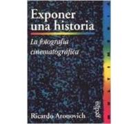 Exponer Una Historia: La Fotografia Cinematografica