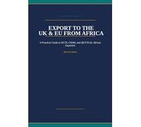 Export to the UK & EU from Africa: A Practical Guide to DCTS, CBAM, and AfCFTA for African Exporters