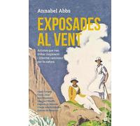 Exposades Al Vent - Artistes Que Van Trobar Inspiracio I Llibertat Caminant Per La Natura: 136 (El fil d'Ariadna)