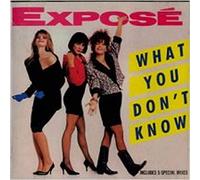 Expose - What You Don't Know