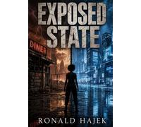 Exposed State: Proof is the Deadliest Weapon