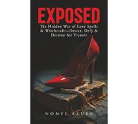 EXPOSED: The Hidden War of Love Spells & Witchcraft-Detect, Defy & Destroy for Victory