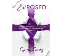 Ex'POSED: Whatever is hidden will be revealed. What is concealed will come to light.- Mark 4:22