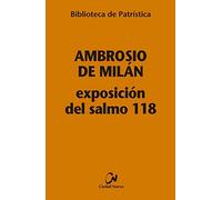 Exposición del Salmo 118: 117 (Biblioteca de Patrística)