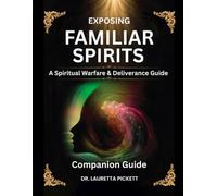 Exposing Familiar Spirits: Companion Guide