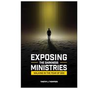 Exposing The Darkness Ministries: Walking In The Fear Of God